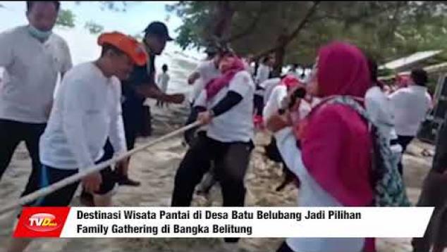 Embedded thumbnail for DESTINASI WISATA PANTAI DI DESA BATU BELUBANG JADI PILIHAN FAMILY GATHERING DI BANGKA BELITUNG